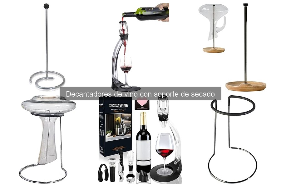 Beneficios de usar un decantador de vino con soporte de secado
