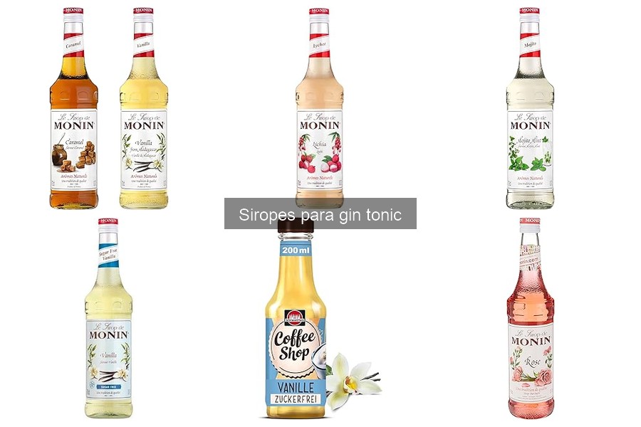 Cómo elegir el sirope perfecto para gin tonic