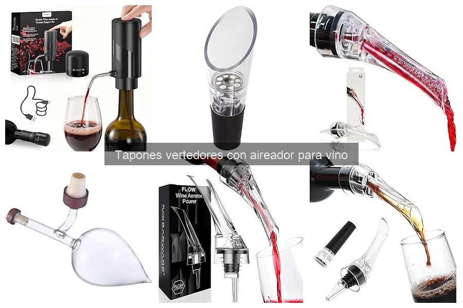 Comparativa de Tapones Vertedores con y sin Aireador para Vino