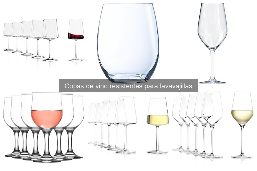 Copas de vino resistentes para uso diario y lavavajillas