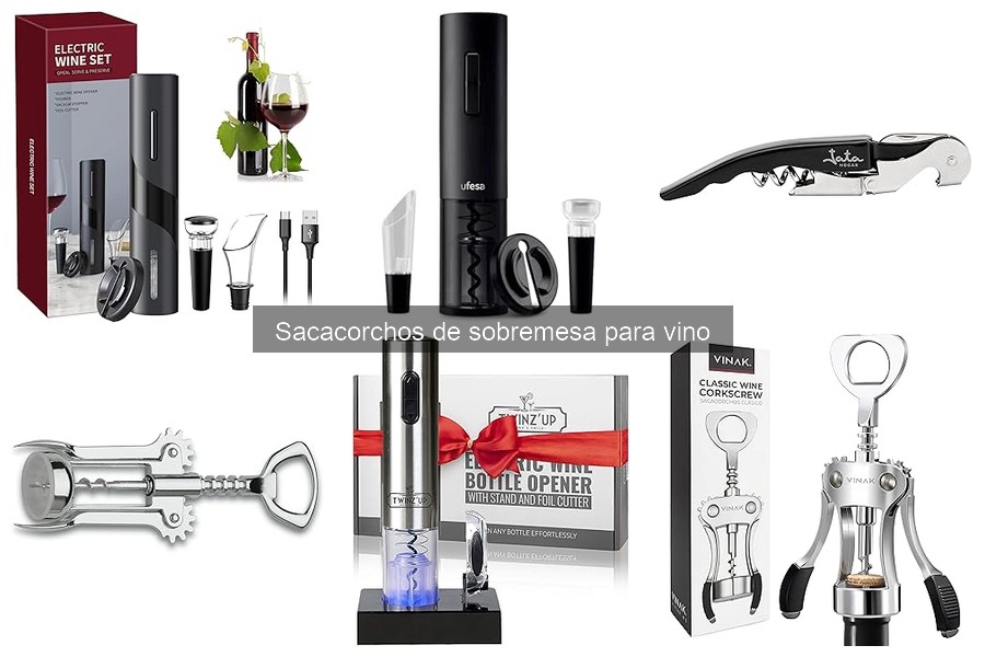 Dónde comprar sacacorchos de sobremesa: tiendas y ofertas