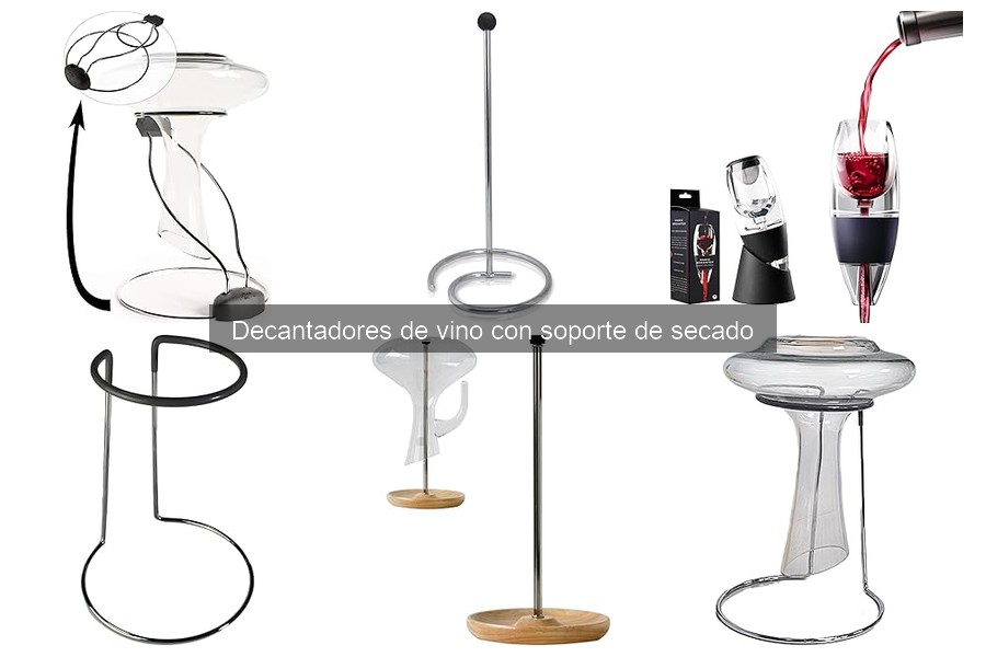 Guía para elegir el mejor decantador de vino con soporte