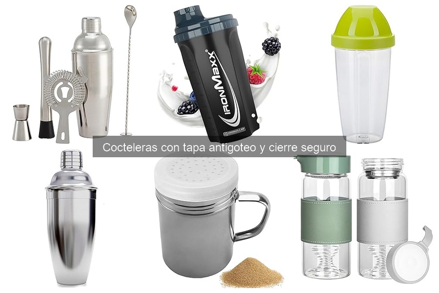 Mejores cocteleras antigoteo: Comparativa y opiniones
