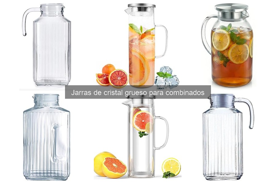 Mejores jarras de cristal grueso para fiestas y reuniones