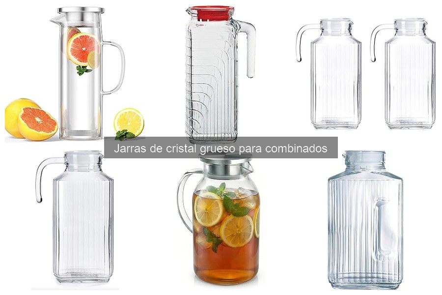 Opiniones sobre jarras de cristal grueso para combinados