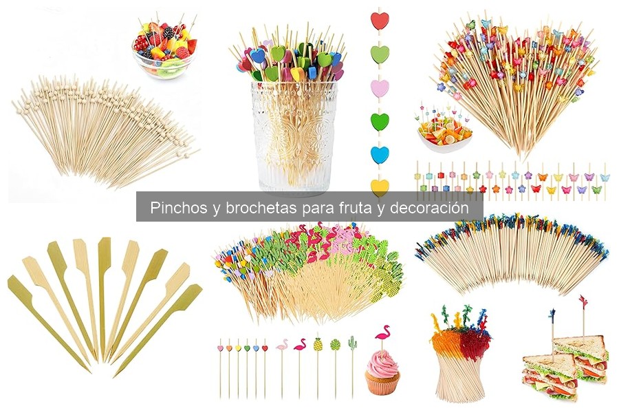 ¿Qué son los pinchos y brochetas para fruta? Descúbrelos