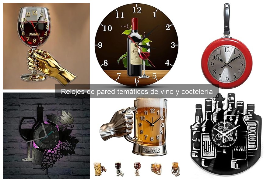 Relojes de pared temáticos de vino y coctelería: ¿Qué son?
