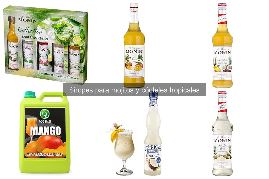 Siropes para Mojitos y Cócteles Tropicales: ¿Qué Son?