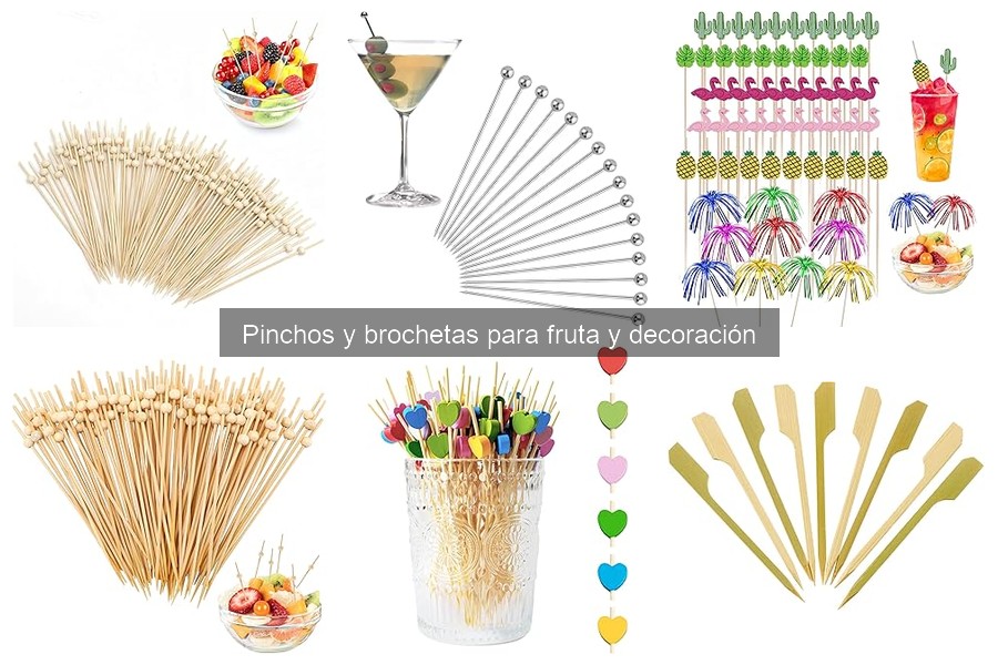 Tipos de pinchos y brochetas para decorar frutas