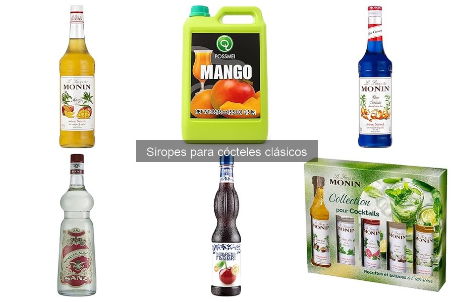 Tipos de siropes para cócteles clásicos: sabores y usos