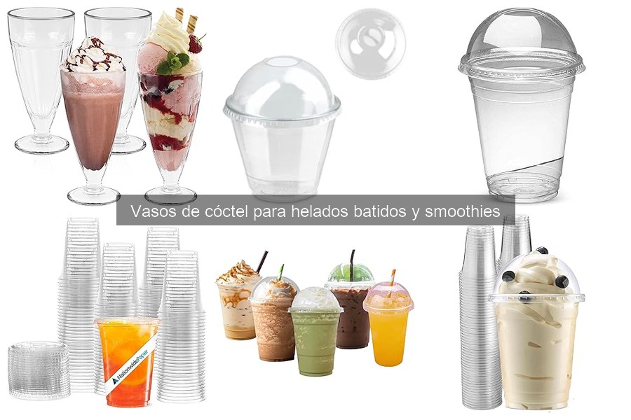 Tipos de vasos de cóctel para helados, batidos y smoothies