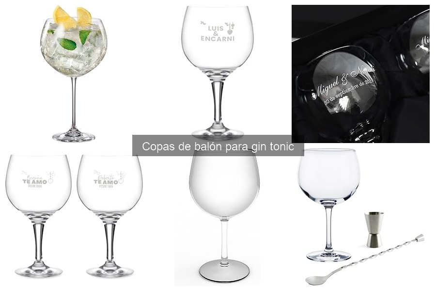 Ventajas de Usar Copas de Balón para Gin Tonic en Casa