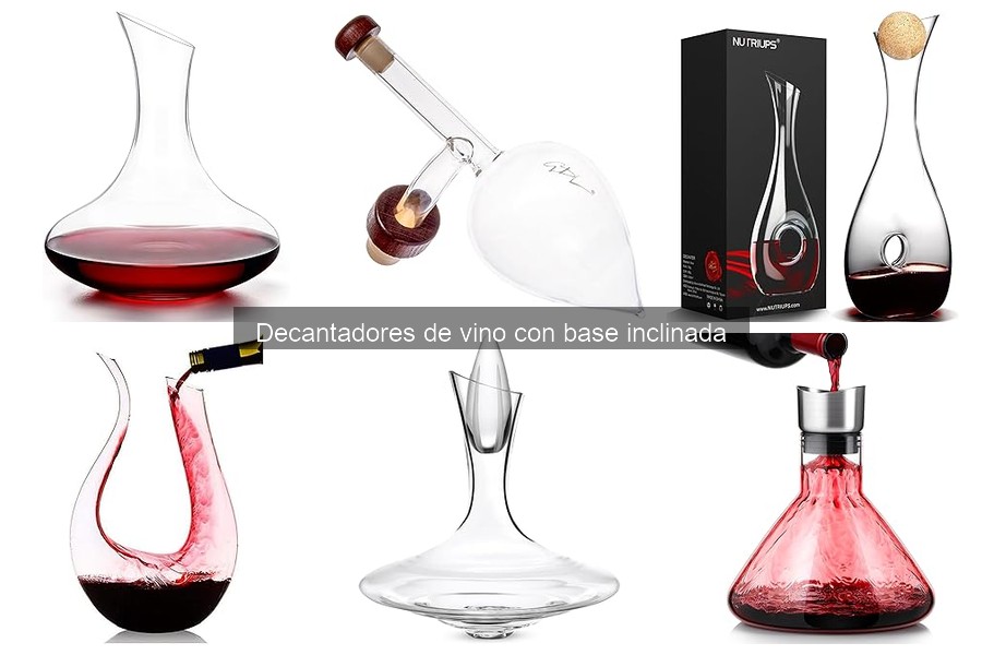 Ventajas del Decantador de Vino con Base Inclinada