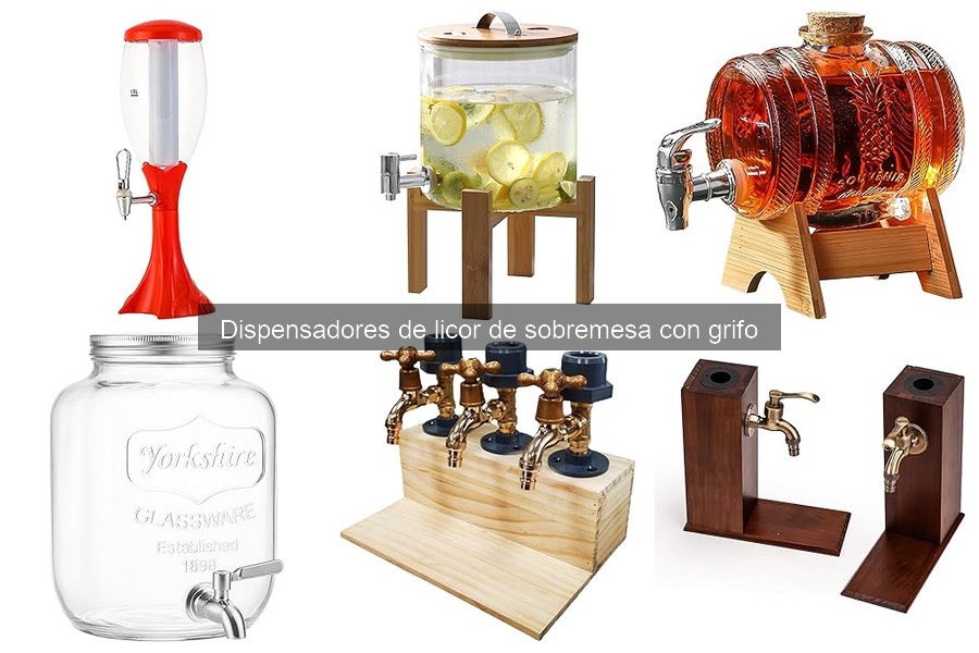 Ventajas del dispensador de licor de sobremesa con grifo